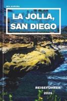 La Jolla, San Diego Reiseführer 2024