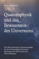 Quantenphysik Und Das Bewusstsein Des Universums