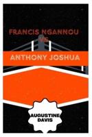 Francis Ngannou Vs Anthony Joshua