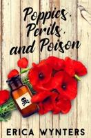 Poppies, Perils, and Poison