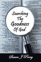 Searching The Goodness Of God