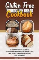 Gluten Free Sourdough Bread Cookbook