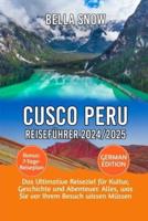 Cusco Peru Reiseführer 2024/2025