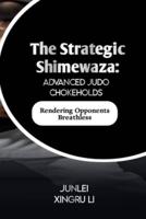 The Strategic Shimewaza