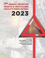 7th Annual Reported Waste & Recycling Facility Fires Report