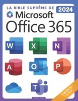 La Bible Suprême De Microsoft Office 365