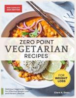 Zero Point Vegetarian Recipes For Weight Loss