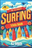 The Ultimate Surfing Trivia Book