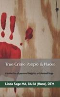 True Crime People & Places