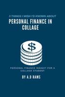 3 Things I Wish I'd Known About Personal Finance in Collage