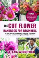 The Cut Flower Handbook for Beginners