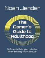 The Gamer's Guide to Adulthood