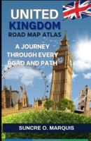 United Kingdom Road Map Atlas