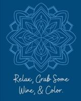 Relax, Grab Some Wine, & Color