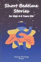Short Bedtime Stories for Kids 4-6 Years Old