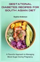 Gestational Diabetes Recipes for South Asian Diet