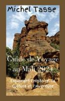 Guide De Voyage Au Mali 2024
