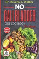 No Gallbladder Diet Cookbook for Vegans