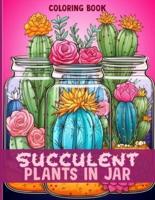 Succulent Plants In Jar Coloring Book