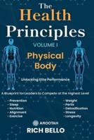The Health Principles Volume I
