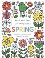 Bold And Easy Coloring Book Spring