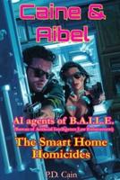 Caine & Aibel - AI Agents of B.A.I.L.E. (Bureau of Artificial Intelligence Law Enforcement)