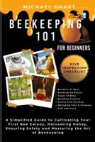 Beekeeping 101 for Beginners