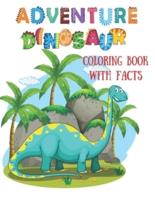 Adventure Dinosaur Coloring Book With Names and Fun Facts
