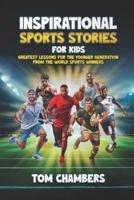 Inspirational Sports Stories for Kids