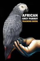 African Grey Parrot Training Book