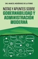 Notas Y Apuntes Sobre Gobernabilidad Y Administración Moderna