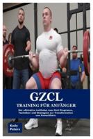 Gzcl Training Für Anfänger
