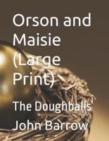 Orson and Maisie (Large Print)
