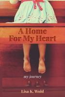 A Home For My Heart