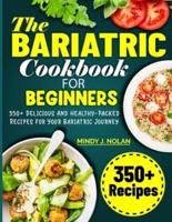 The Bariatric Cookbook For Beginners