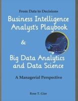 Business Intelligence Analyst's Playbook, Big Data Analytics & Data Science