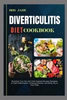 Diverticulitis Diet Cook Book