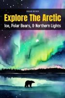 Explore the Arctic