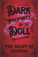 The Dark Prophecy of the Doll