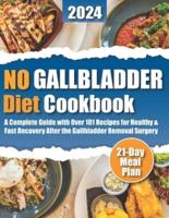 No Gallbladder Diet Cookbook