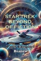 Star Trek Beyond Of Fiction
