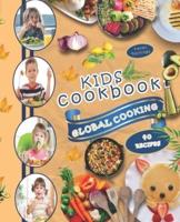 Kids Cookbook, Global Cooking. 40 Recipes