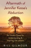 Aftermath of Jennifer Kesse's Abduction
