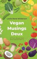 Vegan Musings Deux