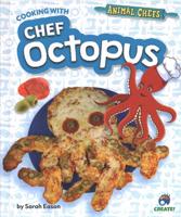 Cooking With Chef Octopus