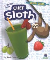 Cooking With Chef Sloth