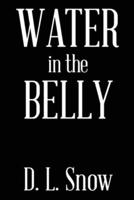 Water in the Belly
