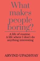What makes people boring?