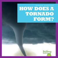 How Does a Tornado Form?