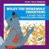 Wiley the Werewolf Frightens